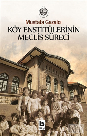 Köy Enstitülerinin Meclis Süreci